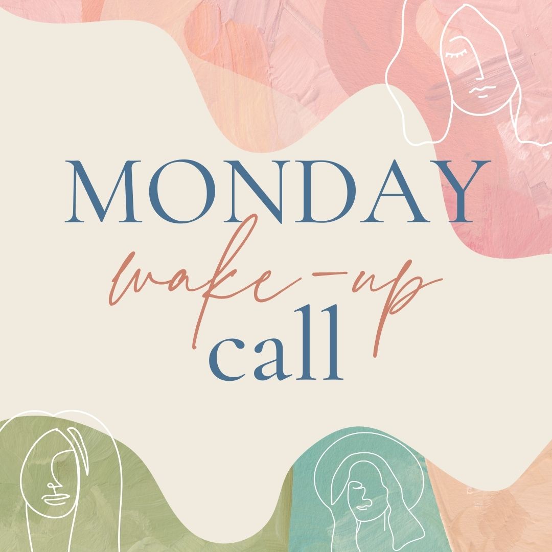 UPDATE to Monday Wakeup Call Archives