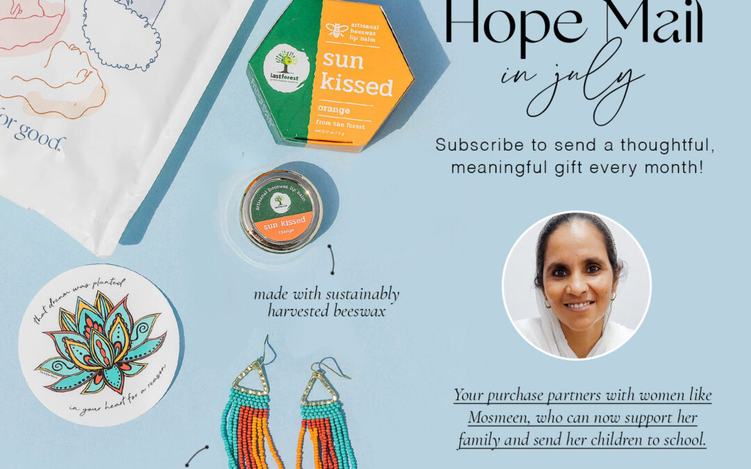 July HOPE MAIL starts today!