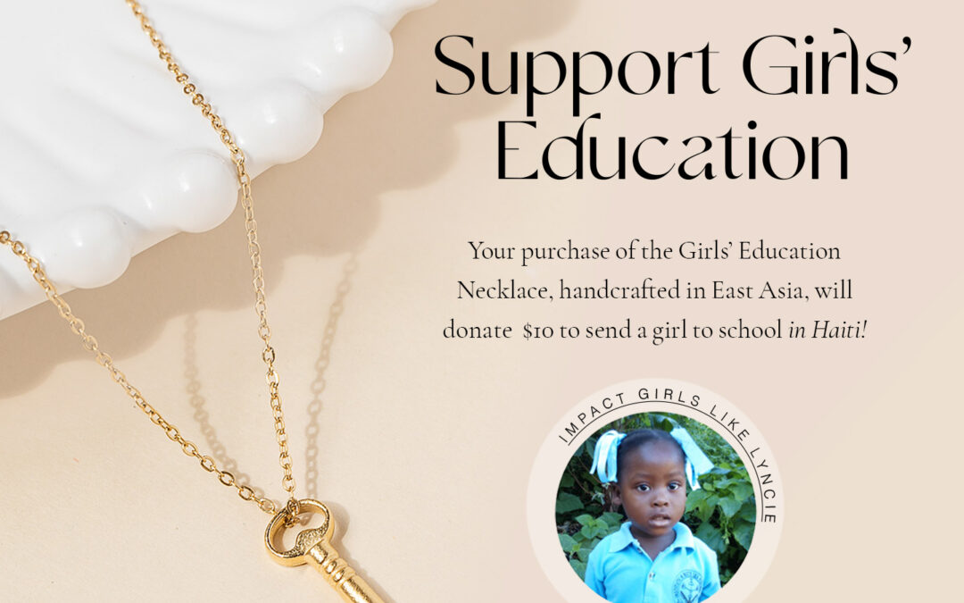 Reminder: 🗝 Girls’ Education Necklaces! 🗝