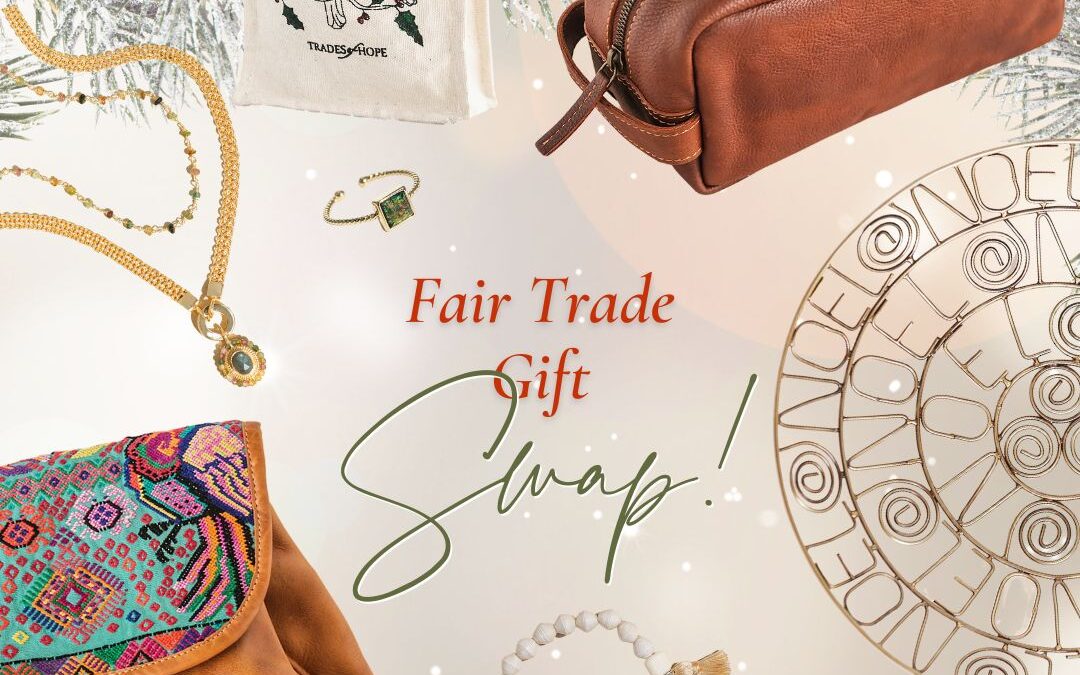 Use the Bright Friday Sale to promote a Fair Trade Gift Swap!